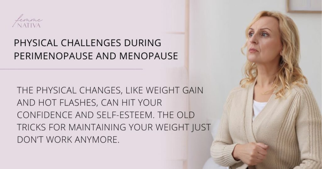 Physical Challenges during Perimenopause and menopause