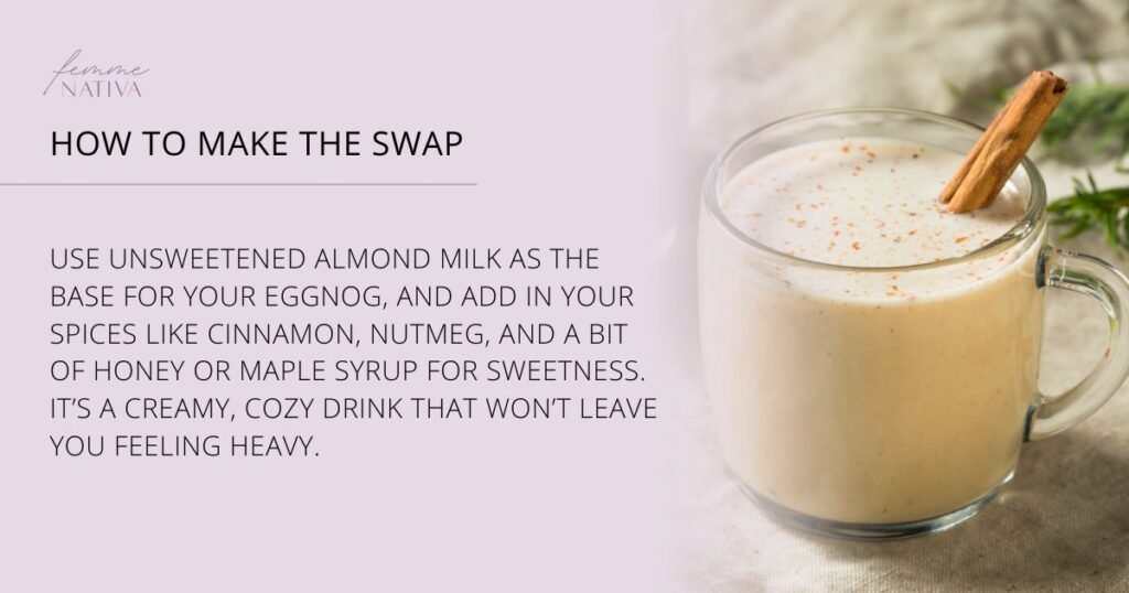 blog graphic for healthy food swap almond milk eggnog