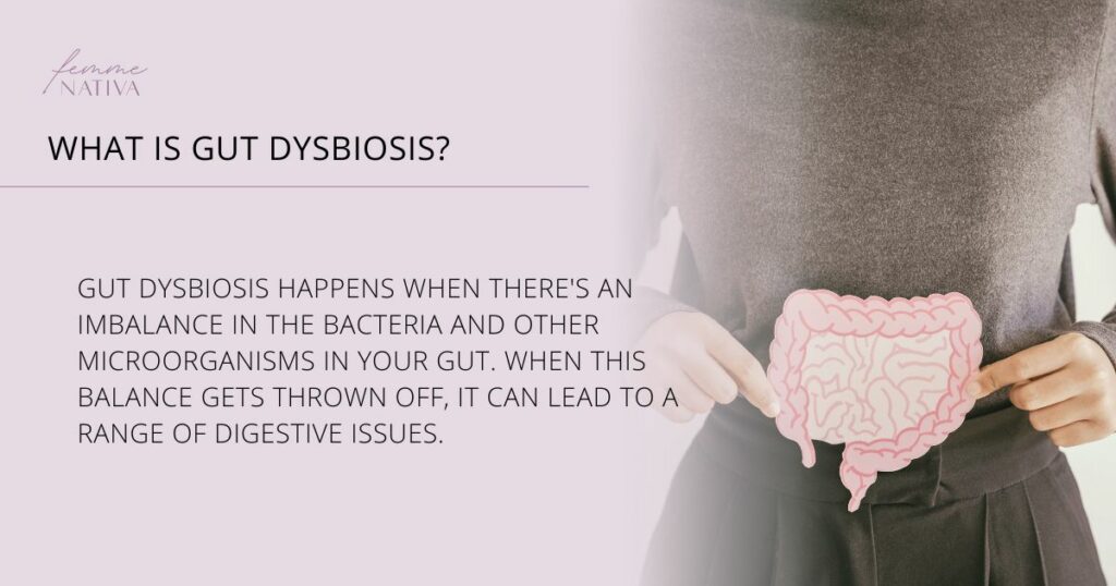 What is Gut Dysbiosis?