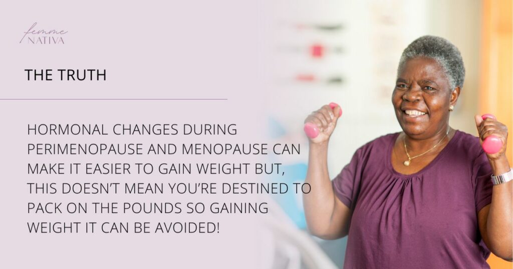 gaining weight can be avoided during menopause