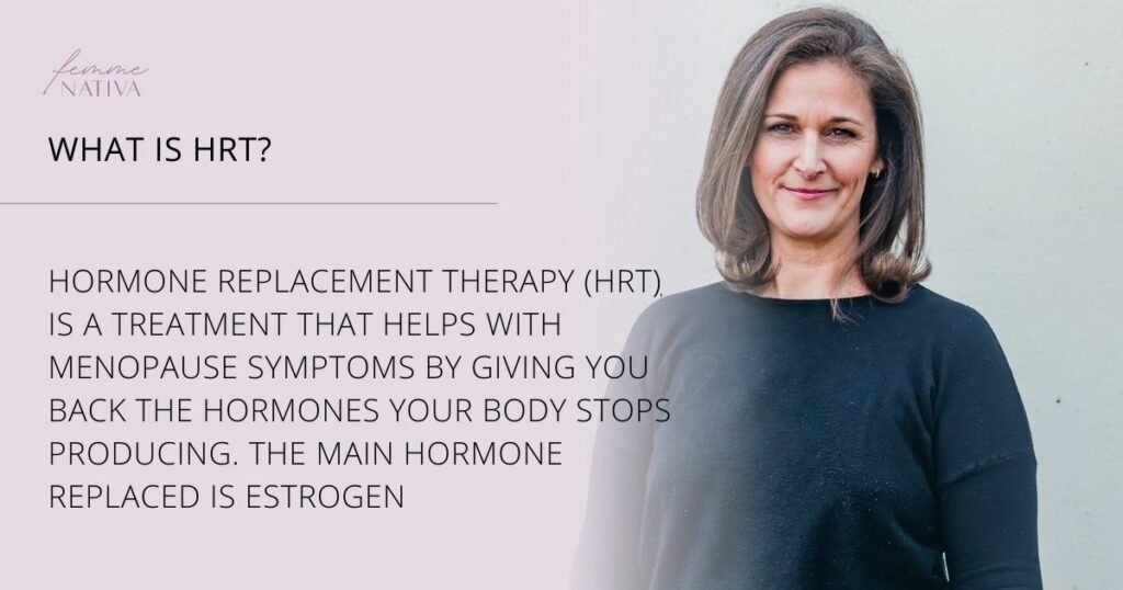 WHAT IS HRT?