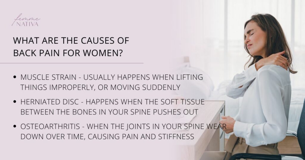 WHAT ARE THE CAUSES OF BACK PAIN FOR WOMEN?