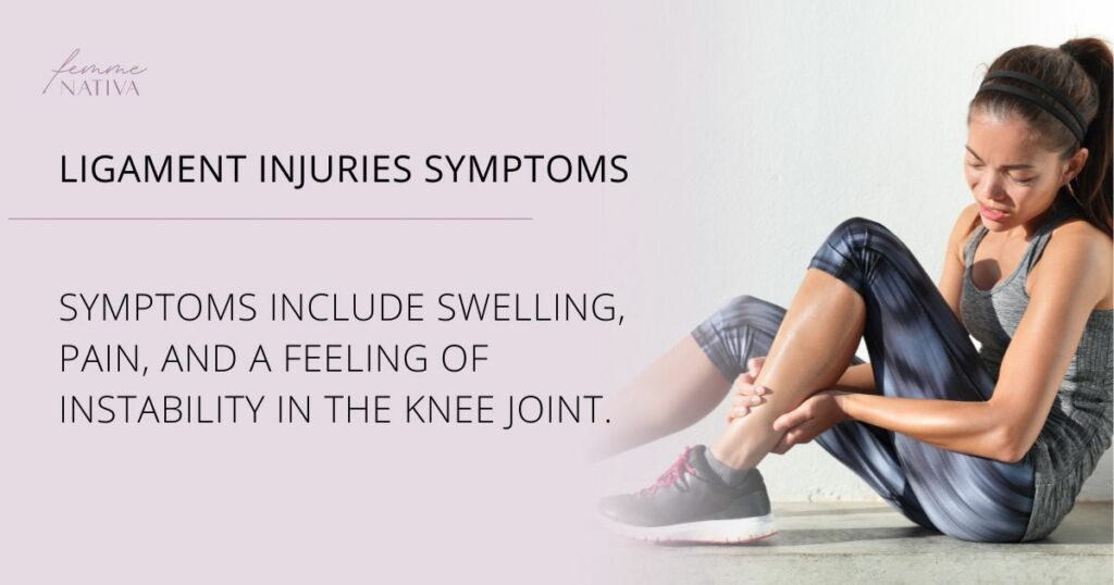 LIGAMENT INJURIES SYMPTOMS