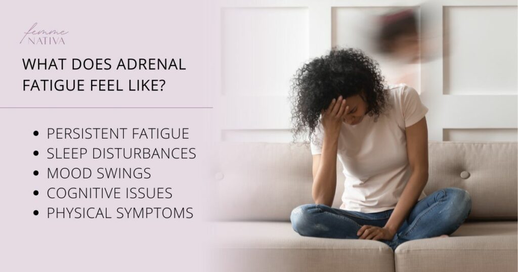 what does adrenal fatigue feel like