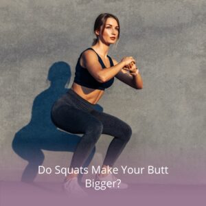 bigger butt squats