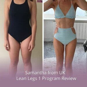 Samantha from UK Lean Legs 1 Program 1 Review