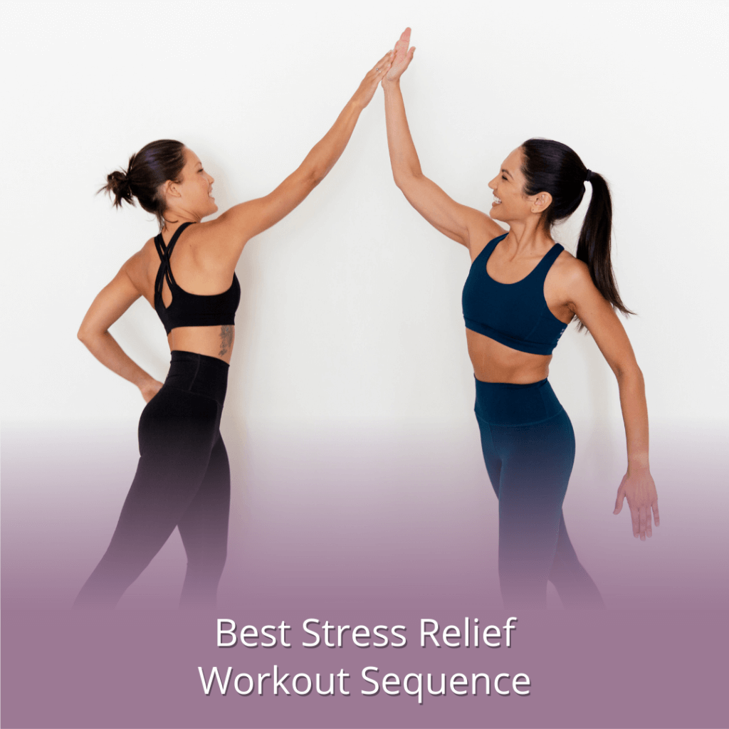 Best Stress Relief Workout Sequence