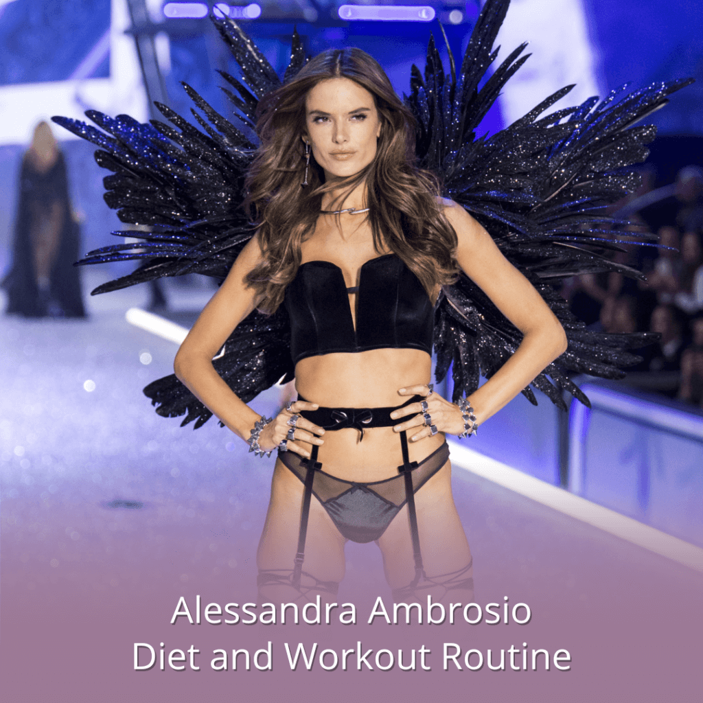 Alessandra Ambrosio Diet and Workout Routine