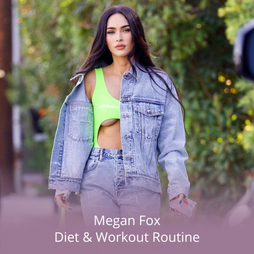 Megan Fox diet and workout routine