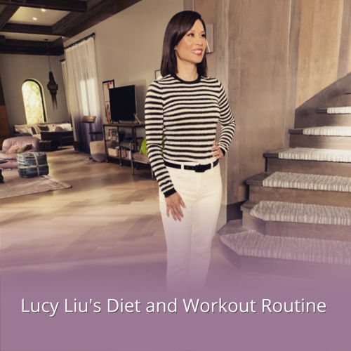 Lucy Liu diet and workout routine