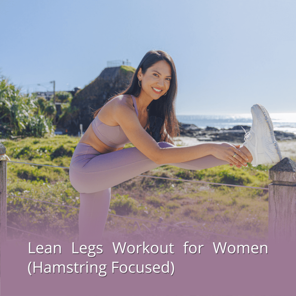 Lean legs workout for women with a focus on hamstrings