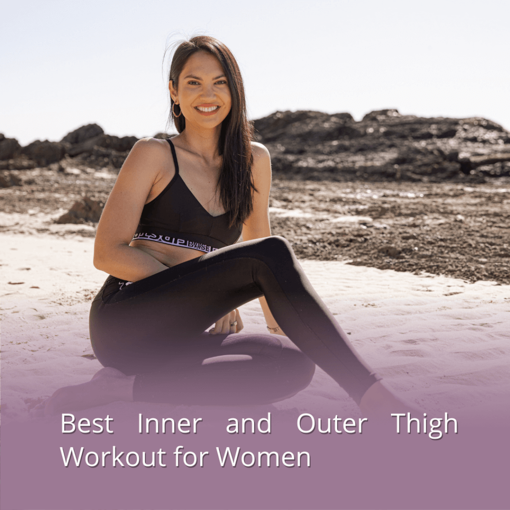 Best Inner and Outer Thigh Workout for Women