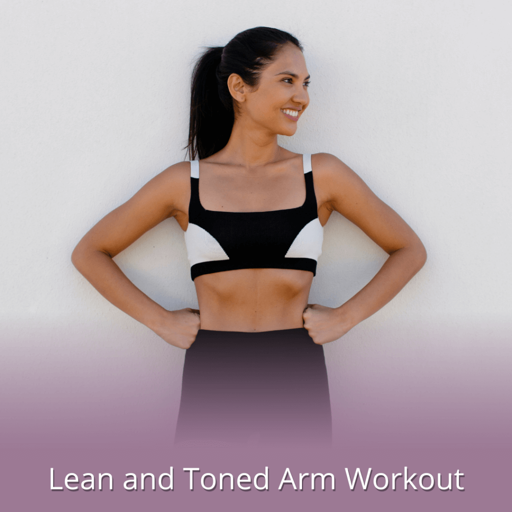 Lean and Toned Arms Workout