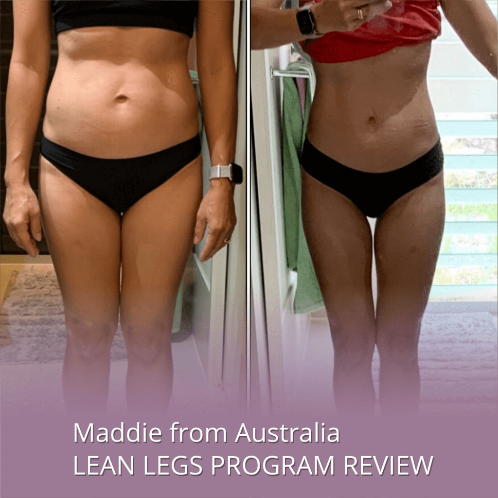 3 Steps to Lean Legs Review Maddie from Australia