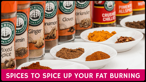 spices to spice up your fat burning